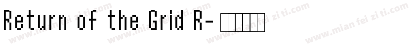 Return of the Grid R字体转换